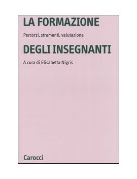 FORMAZIONE DEGLI INSEGNANTI. PERCORSI ST