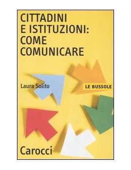 CITTADINI E ISTITUZIONI: COME COMUNICARE