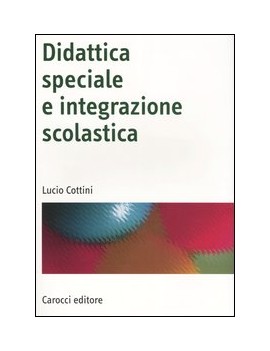 DIDATTICA SPECIALE E INTEGRAZIONE SCOLAS