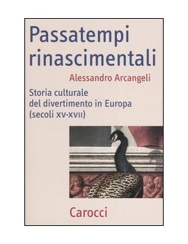 PASSATEMPI RINASCIMENTALI.