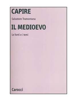 CAPIRE IL MEDIOEVO