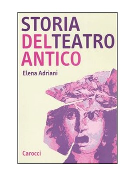 STORIA DEL TEATRO ANTICO