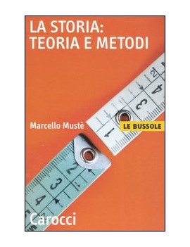 LA STORIA TEORIA E METODI