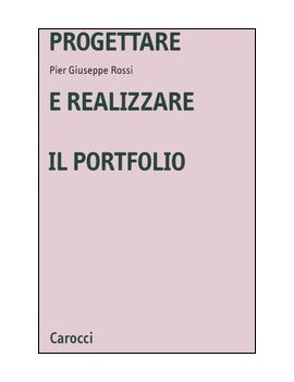 PROGETTARE E REALIZZARE IL PORTFOLIO