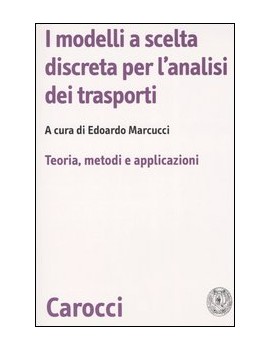 I MODELLI A SCELTA DISCRETA PER L'ANALIS