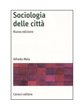 SOCIOLOGIA DELLE CITTÀ. PROSPETTIVE CONT