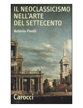 NEOCLASSICISMO NELL'ARTE DEL SETTECENTO