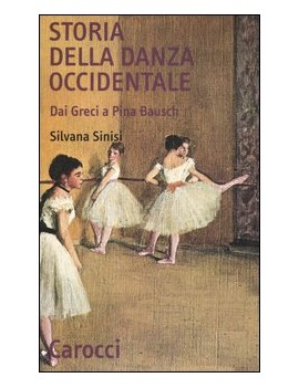 STORIA DELLA DANZA OCCIDENTALE. DAI GREC