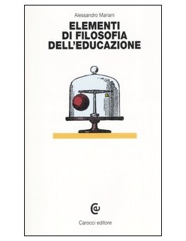 ELEMENTI DI FILOSOFIA DELL'EDUCAZIONE