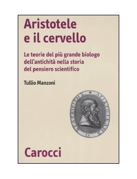 ARISTOTELE E IL CERVELLO. LE TEORIE DEL