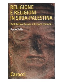 RELIGIONE E RELIGIONI IN SIRIA-PALESTINA