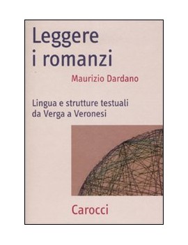 LEGGERE I ROMANZI. LINGUA E STRUTTURE TE