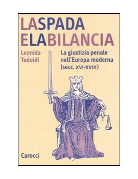 SPADA E LA BILANCIA. LA GIUSTIZIA PENALE