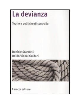 LA DEVIANZA. FORME, RAPPRESENTAZIONI E P