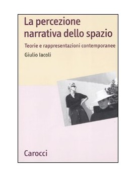 LA PERCEZIONE NARRATIVA DELLO SPAZIO