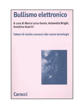 BULLISMO ELETTRONICO. FATTORI DI RISCHIO