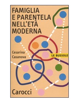 FAMIGLIA E PARENTELA NELL'ETA' MODERNA