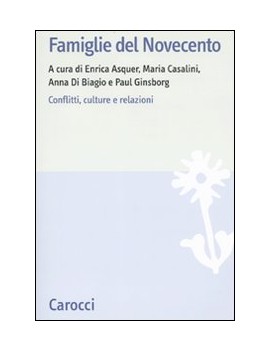 FAMIGLIE DEL NOVECENTO. CONFLITTI CULTUR