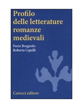 PROFILO DELLE LETTERATURE ROMANZE MEDIEV