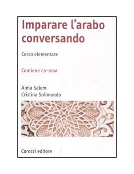 IMPARARE L'ARABO CONVERSANDO. CORSO ELEM