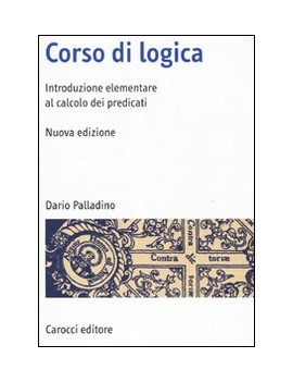 CORSO DI LOGICA. INTRODUZIONE AL CALCOLO