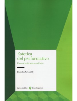 ESTETICA DEL PERFORMATIVO. UNA TEORIA DE