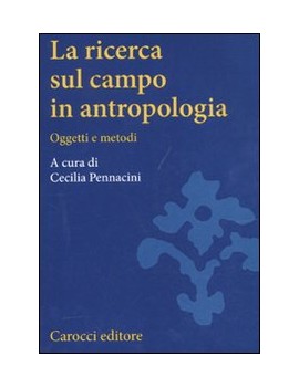 RICERCA SUL CAMPO IN ANTROPOLOGIA. OGGET