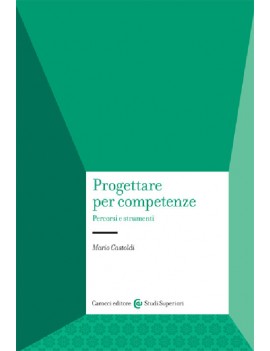 PROGETTARE PER COMPETENZE. PERCORSI E ST