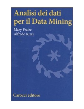 ANALISI DEI DATI PER IL DATA MINING