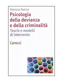 PSICOLOGIA DELLA DEVIANZA E DELLA CRIMIN