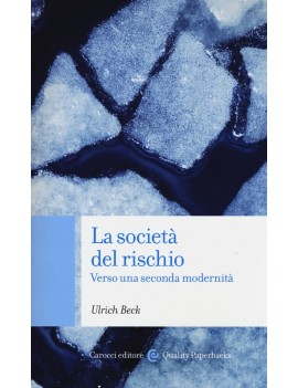 LA SOCIETA' DEL RISCHIO