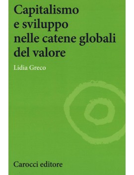 CAPITALISMO E SVILUPPO NELLE CATENE GLOB