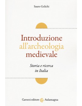 INTRODUZIONE ALL'ARCHEOLOGIA MEDIEVALE.