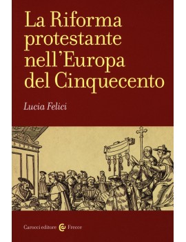 RIFORMA PROTESTANTE NELL'EUROPA DEL CINQ