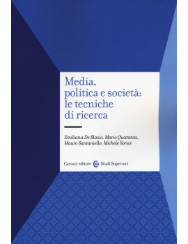 MEDIA POLITICA E SOCIET?: LE TECNICHE DI