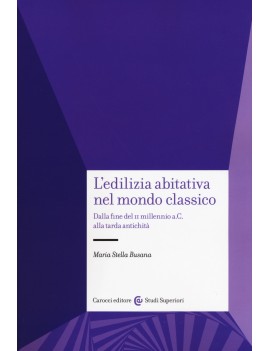 EDILIZIA ABITATIVA NEL MONDO CLASSICO. D