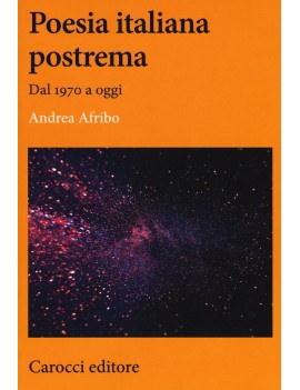 POESIA ITALIANA POSTREMA. DAL 1970 A OGG