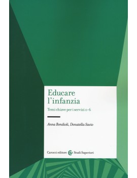 EDUCARE L'INFANZIA. TEMI CHIAVE PER I SE