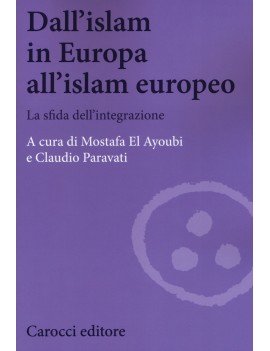 DALL'ISLAM IN EUROPA ALL'ISLAM EUROPEO.