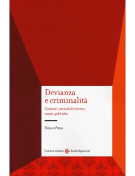 DEVIANZA E CRIMINALITÀ. CONCETTI METODI