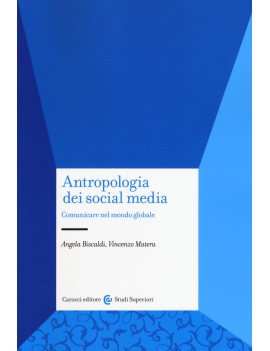 ANTROPOLOGIA DEI SOCIAL MEDIA. COMUNICAR