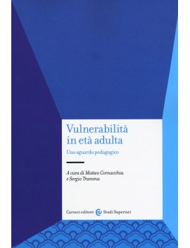 VULNERABILITÀ IN ETÀ ADULTA. UNO SGUARDO