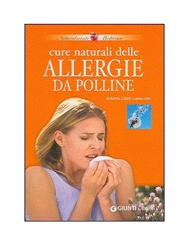 CURE NATURALI DELLE ALLERGIE DA POLLINE