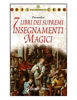 SETTE LIBRI DEI SUPREMI INSEGNAMENTI MAG