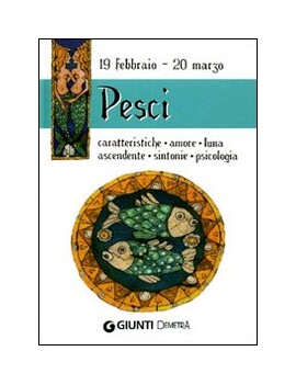 PESCI. CARATTERISTICHE AMORE LUNA ASCEND