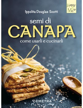 SEMI DI CANAPA COME USARLI E CUCINARLI