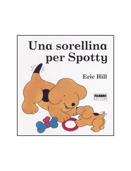 SORELLINA PER SPOTTY (UNA)