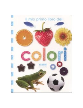 MIO PRIMO LIBRO DEI COLORI (IL)