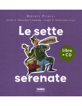 SETTE SERENATE. CON CD AUDIO (LE)