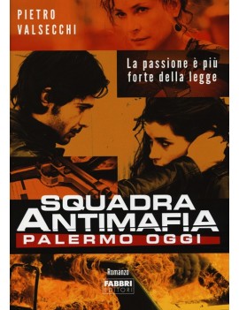 SQUADRA ANTIMAFIA. PALERMO OGGI